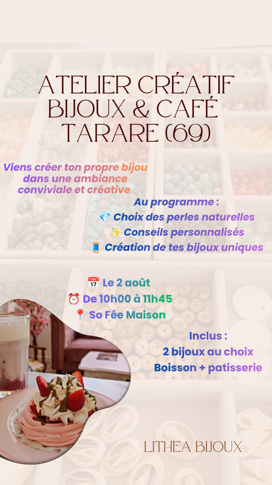 COMPLET - TARARE - 02 août 2026 - 10H00/11H45 - CAFE GOURMAND & Atelier Perles Naturelles