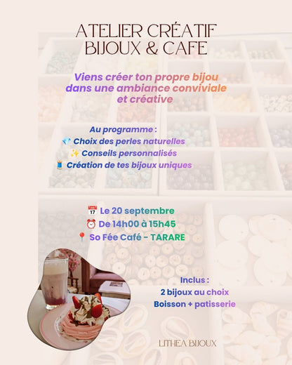 TARARE - 20 septembre 2026 14H00/15H45 - CAFE GOURMAND & Atelier Perles Naturelles